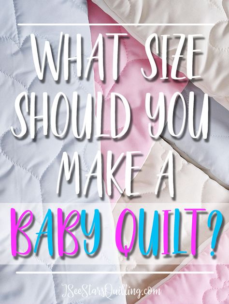 Jelly Roll Quilt Size Guide ⋆ I See Stars Quilting Crib Quilt Size, Quilt Size Charts, Baby Quilts Easy, Free Baby Quilt Patterns, Baby Quilt Patterns Easy, Baby Quilt Size, Baby Quilt Tutorials, Baby Crib Quilt, Quilt Size Chart