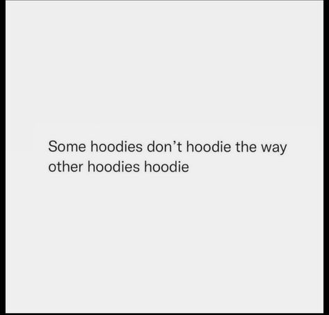 His Hoodie Captions, Hoodie Weather Quotes, Wearing His Hoodie Quotes, Hoodie Season Quotes, His Hoodie Quotes, Hoodie Captions For Instagram, Boyfriend Hoodie Quotes, Boyfriend Hoodie Aesthetic, When He Gives You His Hoodie