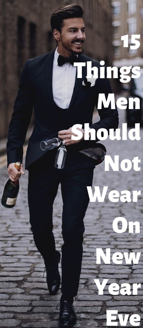 15 Things Men Should Not Wear On New Year Eve. New Years Outfit Men Parties, Mens Nye Fashion, Mens Nye Outfit Men's Fashion, Mens Nye Outfit Casual, Men's New Year's Eve Outfit, Men's Nye Outfit, Guys New Years Eve Outfit, New Years Suits Men, New Year’s Eve Mens Outfit