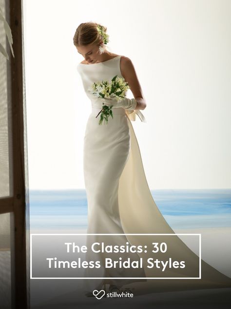 The Classics: 30 Timeless Bridal Styles – Stillwhite Blog Wedding Dresses Elegant Classy, Sophisticated Wedding Gown, Brick Wedding, Minimalist Wedding Gown, Timeless Wedding Gown, Simple Elegant Wedding Dress, Simple Bridal Gowns, Modern Bridal Gowns, Minimal Wedding Dress