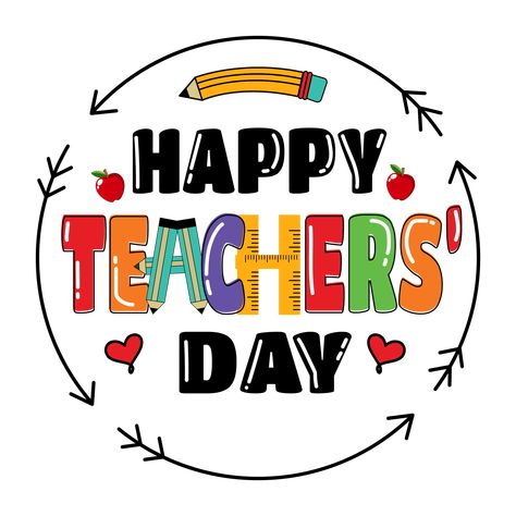 Teacher Word Art, Happy Teachers Day Logo, Teachers Day Drawings Student, World Teachers Day Poster, Happy Students Day, October Cartoon, Happy Word Art, Happy Teacher's Day Images, International Teachers Day