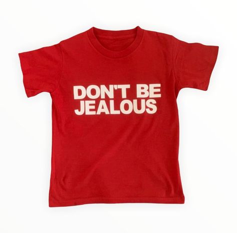 Don't Be Jealous, Silly Shirt, Kleidung Diy, Dream Clothes, Vintage Sweatshirt, Shirt Ideas, Fashion Killa, Infant Tees, Passion For Fashion