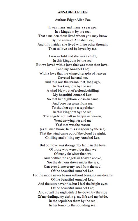 "And this maiden, she lived with no other thought than to love and be loved by me..." This poem still brings me to tears. Love Poe. Annabelle Lee Poem, Edgar Allen Poe Poems, Poems By Famous Poets, Poe Quotes, Annabel Lee, Poetry Unit, Edgar Allen, Famous Poets, Allen Poe