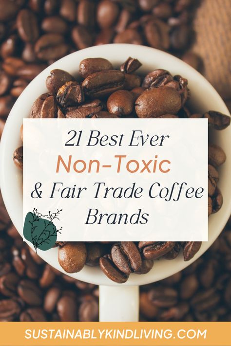 organic coffee Exercise And Mental Health, Coffee Brands, Organic Coffee Beans, Homemade Laundry Detergent, Fair Trade Coffee, Probiotic Foods, Healthy Coffee, Organic Cleaning Products, Free Coffee