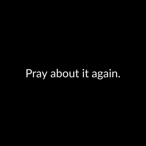 Pray about it again quotes pray prayer captions life quotes on prayer prayer quotes 2024 short quotes about prayer instagram prayer quotes Quotes About Prayer, Quotes On Prayer, Pray About It, Pray More, Blessing Bags, Short Prayers, Be Good To Me, Human Dignity, Quotes About