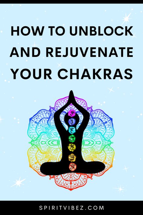 How to Unblock And Rejuvenate Your Chakras - Spiritvibez Unblock Chakras, How To Unblock Chakras, Chakra Healing Meditation, Curly Crochet Hair Styles, Improve Mental Health, Healing Meditation, Chakra Meditation, Chakra Balancing, Holistic Wellness