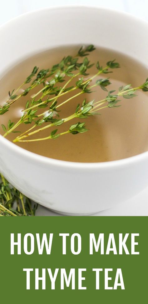 Thyme Tea Recipe, Thyme Tea Benefits, Homemade Teas, Thyme Tea, Teas Recipes, Inflammation Recipes, Clean Eating Vegetarian, Herbal Health, Tea Remedies