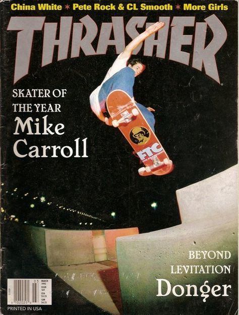 Mike Carrol SOTY - First Thrasher I ever owned Mid 90s Aesthetic, Mike Carroll, Skate Photography, Pete Rock, Girl Skater, Skate And Destroy, Skateboard Photography, Thrasher Magazine, I Love America