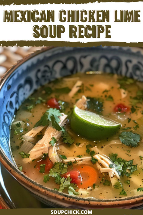 Mexican Chicken Lime Soup Recipe Chicken Jalepeno Lime Soup, Chicken Lime Soup Recipes, Jalapeño Lime Chicken Soup, Mexican Chicken Lime Soup, Mexican Lime Soup, Authentic Mexican Chicken Soup, Chicken And Shrimp Soup, Chicken Mexican Soup, Soup Recipes Mexican