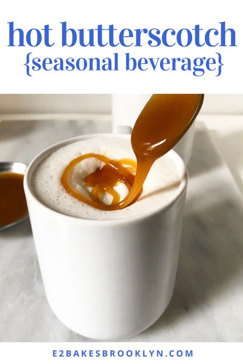 Hot Butterscotch {Seasonal Beverage} | e2 bakes brooklyn Hot Butterscotch Drink, Hot Fall Drinks Nonalcoholic, Butterscotch Drinks, Butterscotch Steamer, Butterscotch Latte, Butterscotch Recipes, Hot Drinks Recipes, Warm Drinks, Hot Chocolate Bars