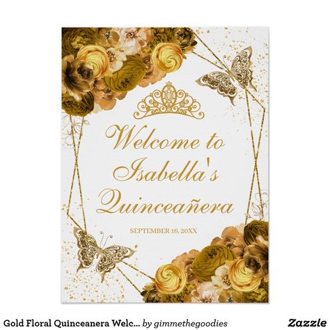 Gold Quinceanera, Gold Floral, Create Sign, Mothers Day Cards, Quinceanera, Welcome Sign, Sign Poster, Thank You Cards, Art Wall