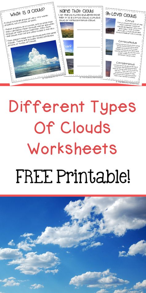 Download these FREE DIfferent Types Of Clouds worksheets to help you children learn more about clouds. Cloud Identification Printable, Types Of Clouds Anchor Chart, Free Cloud Printable, Types Of Clouds Project, Clouds Kindergarten, Types Of Clouds For Kids, Cloud Worksheet, Cloud Identification, Clouds Lesson