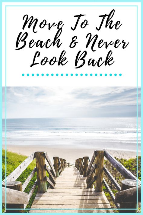 Moving To The Beach, Beachy Quotes, Coastal Style Decorating, Under The Ocean, Pool Installation, Coastal Lifestyle, Never Look Back, Old Florida, Sand And Water