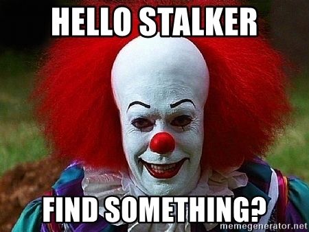 Stalker Meme, It Chapter One, Hilarious Happy Birthday, Stalker Funny, Cat Birthday Memes, Happy Birthday Little Brother, Clown Meme, Happy Birthday Memes, It Memes