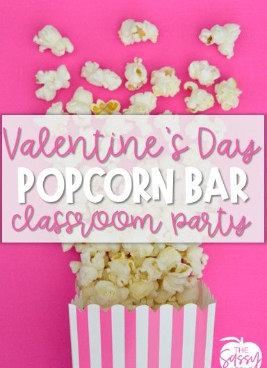 Valentine's Day Party Idea: A Popcorn Bar - Easy, inexpensive, accommodating for gluten allergies, fun and festive! FREE parent letter for sending in treats Preschool Valentines Day Party Food Ideas, Valentine Popcorn Bar, Valentines Day Theme Party Food, Classroom Party Food Ideas, 2nd Grade Valentines Party Ideas, Elementary Valentines, Vday Party, Classroom Valentines Party, Valentines Activities