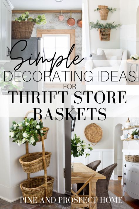 Today I'm sharing some simple decorating ideas for thrift store baskets! Basket Decor Ideas, Pine And Prospect Home, Pine And Prospect, Decorate With Baskets, Simple Decorating Ideas, Farmhouse Baskets, Simple Decorating, Thrifted Decor, Above Kitchen Cabinets