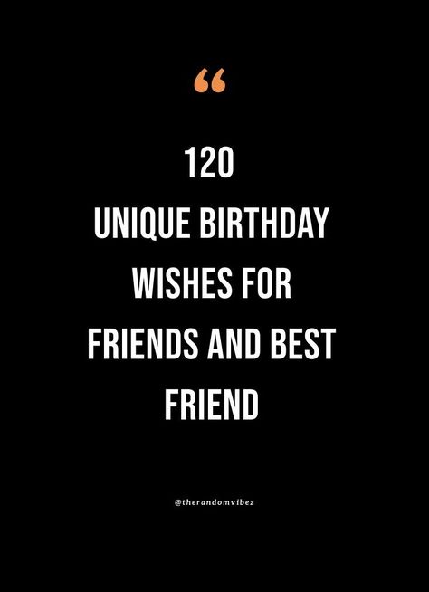 Meaningful Birthday Wishes, Birthday Wishes For Best Friend, Notes For Friends, Unique Birthday Wishes, Birthday Wishes For Friend, Friend Birthday Quotes, Wishes For Friends, Birthday Quotes For Best Friend, For Your Best Friend