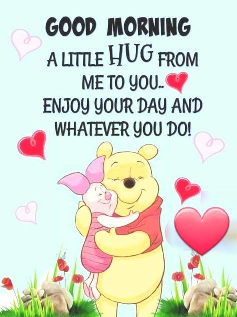 10 Friend Quotes That Will Warm Your Best Friend's Heart Morning Hugs, Good Morning Hug, Winnie The Pooh And Piglet, Special Friend Quotes, Happy Day Quotes, Pooh And Piglet, Quotes Good Morning, Good Morning Sweetheart Quotes, Inspirerende Ord