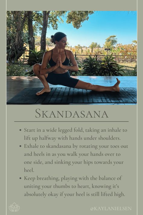 Skandasana Pose How To, Yoga Poses In Nature, Skandasana Pose, Goddess Pose Yoga, Impressive Yoga Poses, Intermediate Yoga Poses, Yoga Sequencing, Intermediate Yoga, Yoga Words