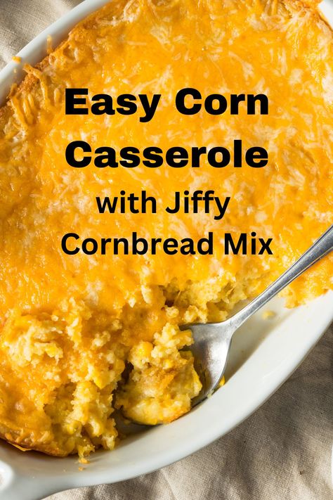 Corn Casserole Jiffy Mix, Casserole With Jiffy Cornbread, Cornbread Corn Casserole, Corn Casserole With Jiffy, Cornbread Casserole Jiffy, Cornbread Dishes, Corn Casserole Jiffy, Easy Corn Casserole Recipe, Creamed Corn Cornbread