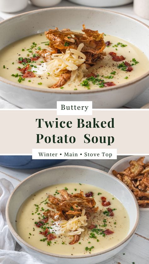 Twice Baked Potato Soup Baled Potato Soup, Twice Baked Potato Soup, Potato Chowder Soup, The Original Dish, Twice Baked Potato, Crunchy Potatoes, Potato Chowder, Chowder Soup, Loaded Baked Potato Soup