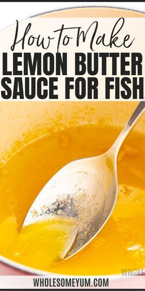 Best Fish Sauce Recipe, Garlic Butter For Fish, Fish Souse Recipe, Fish In Lemon Butter Sauce, How To Make Fish Sauce, Lemon Butter Sauce For Shrimp, Fish Sauce Recipe Homemade, Lemon Garlic Sauce For Fish, Easy Fish Sauce Recipe