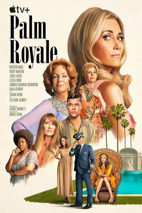 Palm Royale (TV Series 2024– ) ⭐ 6.7 | Drama Palm Royale, Josh Lucas, Allison Janney, Kristen Wiig, Laura Dern, Carol Burnett, Big Little Lies, Ambitious Women, Social Circle