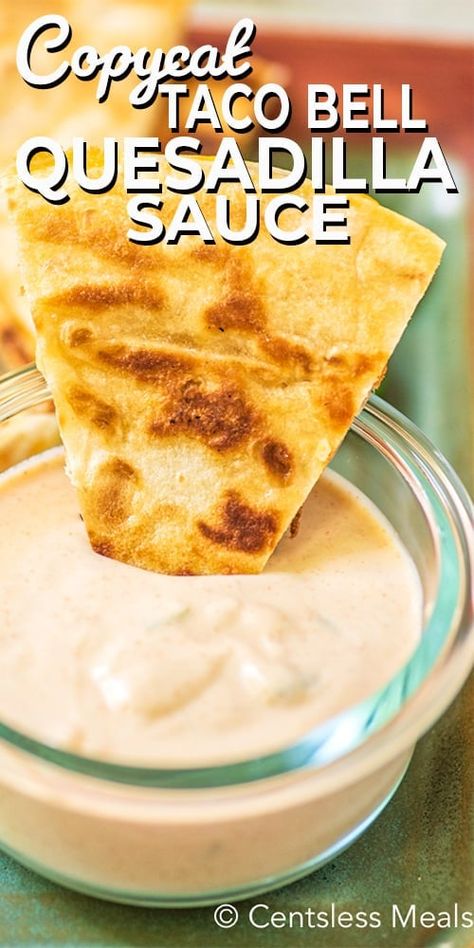 Mexican Dipping Sauce Recipes, Sides For Quesadillas, Quesadilla Sides, Homemade Quesadillas, Taco Bell Quesadilla Sauce, Quesadilla Sauce, Taco Bell Quesadilla, Copycat Taco Bell, Mexican Spices