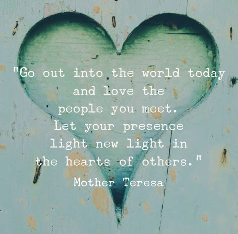 Sending Love to the World Mother Teresa Quotes, Sending Love, Mother Teresa, About Love, A Quote, Beautiful Quotes, Meaningful Quotes, Great Quotes, Spiritual Quotes