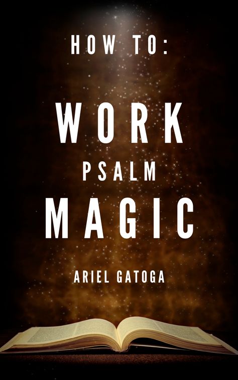 How to Work Psalm Magic Book.et Psalm Magic Spells, Psalm Spells, Bible Spells, Psalm Magic, Abraham Hicks Quotes Relationships, Catholic Prayers Daily, Metaphysical Books, Bible Psalms, Deliverance Prayers