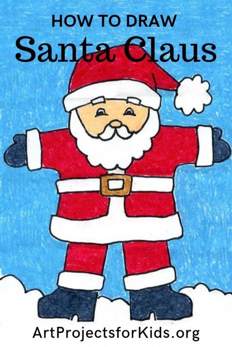 Santa Claus Drawing · Art Projects for Kids Easy Santa Drawing, Santa Claus Drawing Easy, Draw Santa Claus, Santa Claus Coloring, Draw Santa, Santa Claus Art, Santa Claus Drawing, Abs Art, How To Draw Santa