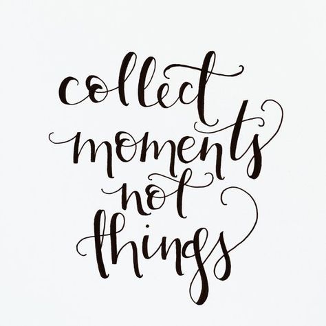 Collect moments, not things  {I hand-letter because I believe in the power of words. Small and simple words can change the world.} Modern Calligraphy Quotes, Collect Moments Not Things, Doodle Quotes, Handlettering Quotes, Collect Moments, Calligraphy For Beginners, Commonplace Book, Calligraphy Quotes, Hand Lettering Quotes