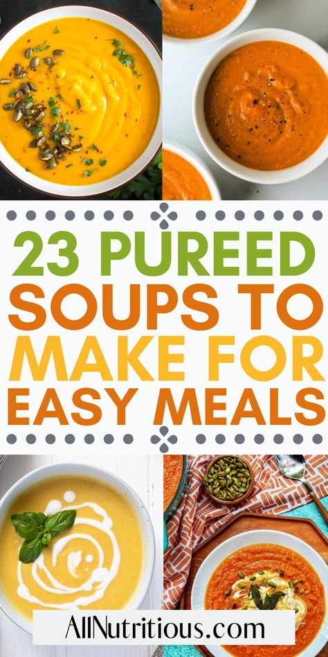 Discover the joy of easy meal prep with our pureed soup recipes. Each soul-warming soup is designed for health-conscious individuals seeking flavorful lunch and dinner recipes. Infuse your weekly meal plan with healthy meal ideas focusing on nutrition and taste, while saving time and stress. Easy To Digest Soup Recipes, Pureed Soup Recipes Healthy, Plain Soup Recipes, Strained Soup Recipes, Creamy Pureed Soup Recipes, Fall Pureed Soup, Pea And Carrot Soup, Healthy Pureed Soup, Pure Food Recipes