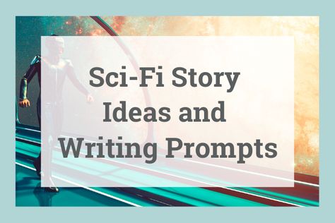 Futuristic Writing Prompts, Short Writing Prompts Ideas, Scifi Writing Tips, Sci Fi Plot Ideas, Sci Fi Story Ideas, Scifi Writing Prompts, Sci Fi Prompts, Scifi Prompts, Sci Fi Writing Prompts