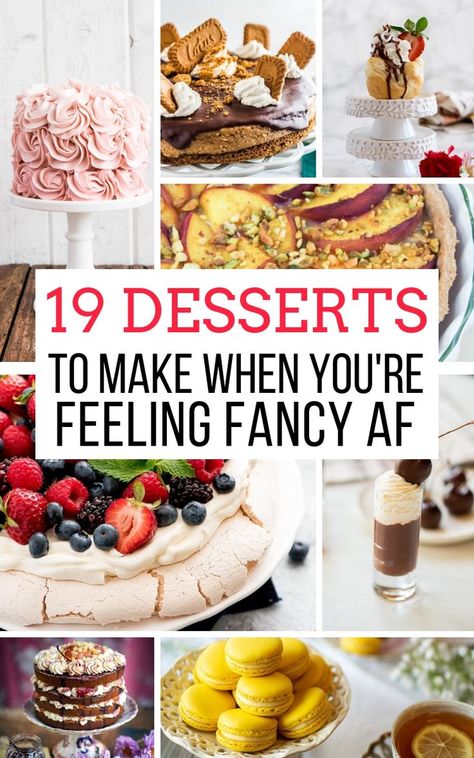 19 Desserts to Make When You're Feeling Fancy AF - Away From the Box Fancy Desserts Recipes, Dinner Party Desserts, Impressive Desserts, Dessert Simple, Elegant Desserts, Unique Desserts, Desserts For A Crowd, Scrumptious Desserts, Fancy Desserts