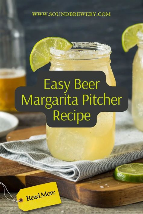 Margarita Recipes With Beer, Beergarita Recipe Pitcher, Beeritas Beer Margaritas, Coronarita Recipe Beer Margaritas, Pitcher Of Margaritas Recipe, Margarita With Beer, Beerita Recipe, Coronarita Recipe, Beergarita Recipe