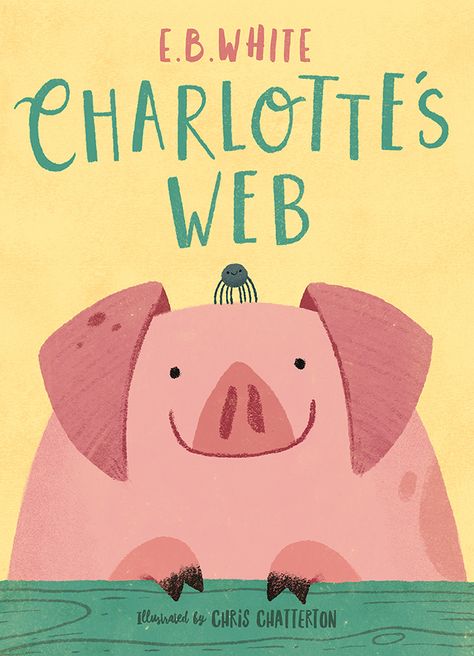 Charlotte's Web book cover illustration by Chris Chatterton Charlotte's Web Book, Childrens Book Cover, Book Illustration Layout, Book Illustration Design, Story Books Illustrations, 동화 삽화, Book Cover Design Inspiration, Charlotte's Web, Cartoon Books