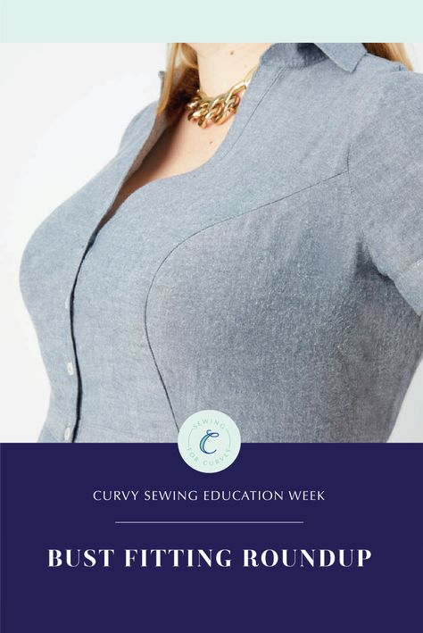 Sewing For Large Bust, Large Bust Sewing Pattern, Sewing Darts, Full Bust Adjustment, Sewing Measurements, Plus Size Sewing Patterns, Education Week, Sewing Tops, Plus Size Sewing