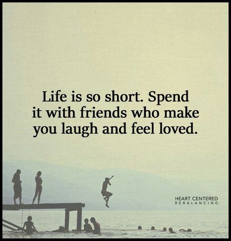 Life is so short. Spend it with friends who make you laugh and feel loved. Laughing With Friends Quotes, Fun Night Quotes, Outing With Friends Quotes, Stay Together Quotes, Time With Friends Quotes, Short Encouraging Quotes, Quotes About Friendship, Together Quotes, Laughing Quotes