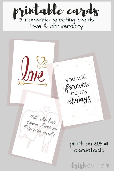 Printable Romantic Greeting Cards | Everyday Love + Anniversary Cards; TrishSutton.com Anniversary Cards Printable Free, Free Printable Anniversary Cards Husband, Free Printable Birthday Cards For Husband, Diy Anniversary Cards For Husband, Creative Wedding Anniversary Gifts, Free Anniversary Cards, Anniversary Card Printable, Diy Anniversary Cards, Free Printable Birthday Cards