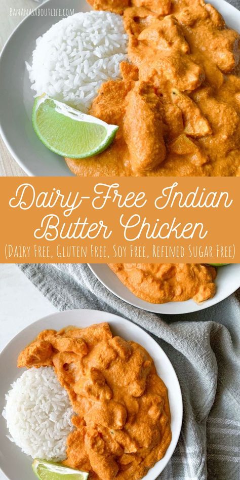 Dairy Free Indian Recipes, Dairy Free Butter Chicken, Butter Chicken Curry Recipe, Gluten Free Indian Food, Gluten Free Asian Recipes, Dairy Free Butter, Butter Chicken Recipe Indian, Butter Chicken Curry, Dairy Free Protein