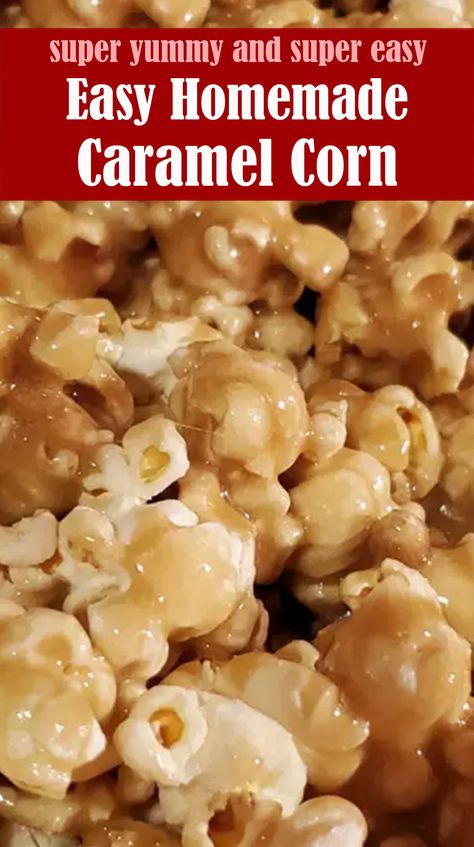 Carmel Popcorn Without Corn Syrup, Carmel Corn Recipe Easy, Carmel Corn Recipe, Easy Caramel Corn Recipe, Best Caramel Corn, Caramel Popcorn Recipe Easy, Caramel Corn Easy, Microwave Caramel Corn, Food Art Ideas