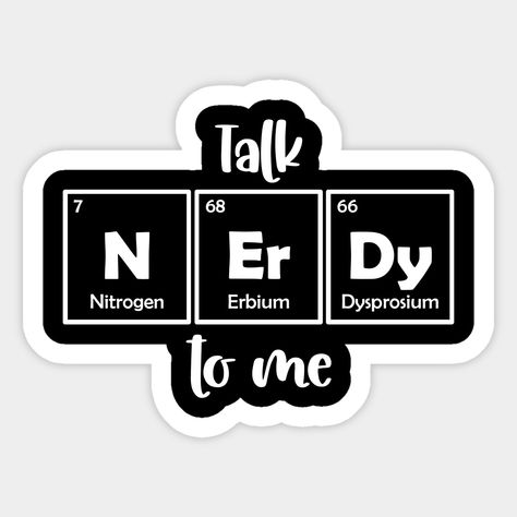 Talk Nerdy TO ME -- Choose from our vast selection of stickers to match with your favorite design to make the perfect customized sticker/decal. Perfect to put on water bottles, laptops, hard hats, and car windows. Everything from favorite TV show stickers to funny stickers. For men, women, boys, and girls. Talk Nerdy To Me, Graphic Design Text, Studying Funny, Relatable Post Funny, Girl Guides, Laptop Wallpaper, Disney Drawings, Book Aesthetic, Book Nerd