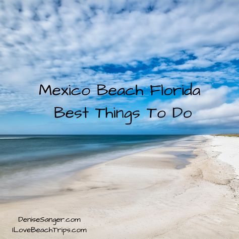 UPDATED! UPDATED: August 2023. The timing for me originally writing this article about Mexico Beach Florida is a little crazy. I started it right before Hurricane Ian slammed into the Gulf Coast of Florida. Find out more: https://denisesanger.com/mexico-beach-florida-best-things-to-do/ #mexicobeach #florida #travel Port St Joe Florida, Mexico Beach Fl, Mexico Beach Florida, Florida Vacation Spots, Panama Beach, Travel Florida, Beach Things, Summer Vacation Spots, Florida Christmas