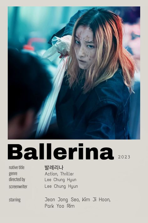 Ballerina Movie Poster, Ballerina Kdrama, Kdrama Movies, Ballerina Movie, Ballerina Film, Drama For Kids, Action Movie Poster, Movies To Watch Teenagers, Bon Film