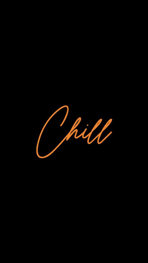 Chill - Phone Wallpaper Hs Wallpapers, Chill Wallpaper, Funky Quotes, Bad Girl Wallpaper, Using Canva, Phone Wallpaper Design, Adobe Creative, Black Aesthetic Wallpaper