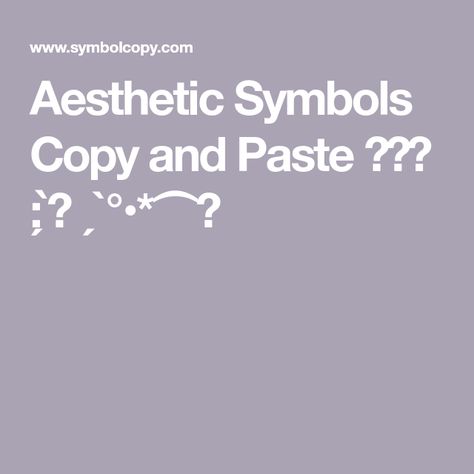 Aesthetic Symbols Copy and Paste ╰┈➤ : ̗̀➛ ˏˋ°•*⁀➷ Insta Bio Ideas Aesthetic Symbols, Ts Symbol Copy And Paste, Heart Symbol Aesthetic Copy And Paste, How To Get Aesthetic Symbols, Copy And Paste Symbols Aesthetic, Cool Symbols Copy And Paste, Aesthetic Text Symbols, Click On This Pin To Get The Ts Symbol, Symbols Copy And Paste Aesthetic