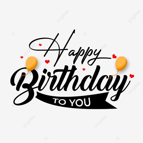 Happy Birthday Photo Editor, Happy Birthday Hd, Happy Birthday Logo, Birthday Logo, Happy Birthday Png, Party Png, Happy Birthday Text, Black Png, Happy Birthday Template