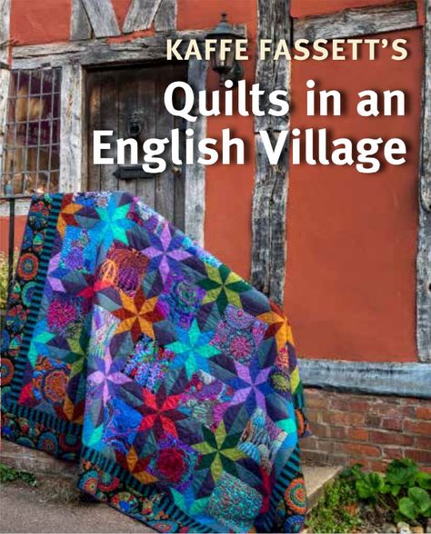 KF-in-the-Studio-Cover-WEB Tudor Houses, Quilt Book, Kaffe Fassett Quilts, English Village, Long Time Friends, Black And White Fabric, Fabric Designs, Kaffe Fassett, Book Quilt