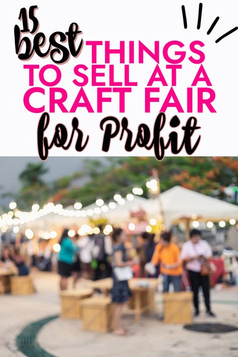 How To Sell At Craft Fairs, Selling At Markets, Quick Projects To Sell, Fundraising Crafts To Sell Easy Diy, Christmas Market Selling Ideas, How To Sell Handmade Items, Christmas Craft Fair Ideas To Sell Cricut, Things To Make For Craft Fairs, Things To Make And Sell At Farmers Market